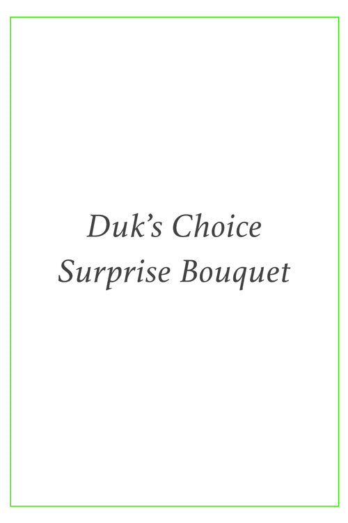 Duk's Choice Surprise Bouquet